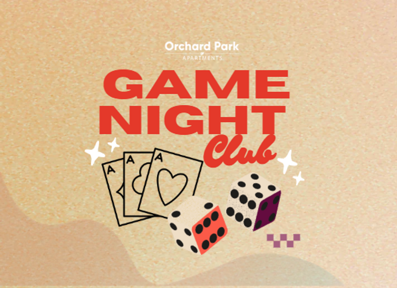 Orchard Park Game Night — Looking for a fun way to spend the evening? Join your neighbors for Board Game Night in Building 8 Clubroom! From classic favorites to modern strategy games, there's something for everyone. Whether you're competitive or just playing for laughs, come enjoy a relaxed evening of games and great company. 🧩 Classic Board Games ♟️ Strategy Games 🃏 Card Games 🎲 Dice Games 🤝 Meet New Neighbors & Make New Friends Bring: Your favorite board game to share (optional), your competitive spirit, and a snack if you'd like! Who's ready to play? 🎉