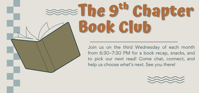 The 9th Chapter Book club — Introducing The 9th Chapter We're excited to announce The 9th Chapter, Station Nine's brand-new book club! Join us on the third Wednesday of every month from 6:30 PM – 7:30 PM as we gather to discuss great books, connect with neighbors, and enjoy some tasty snacks. First Meeting: Wednesday, August 19 Time: 6:30 PM – 7:30 PM For our first meeting, we'll get to know each other, vote on our very first book, and enjoy some snacks together. Whether you're an avid reader or just looking for a fun way to meet your neighbors, we'd love to have you join us! See you there!