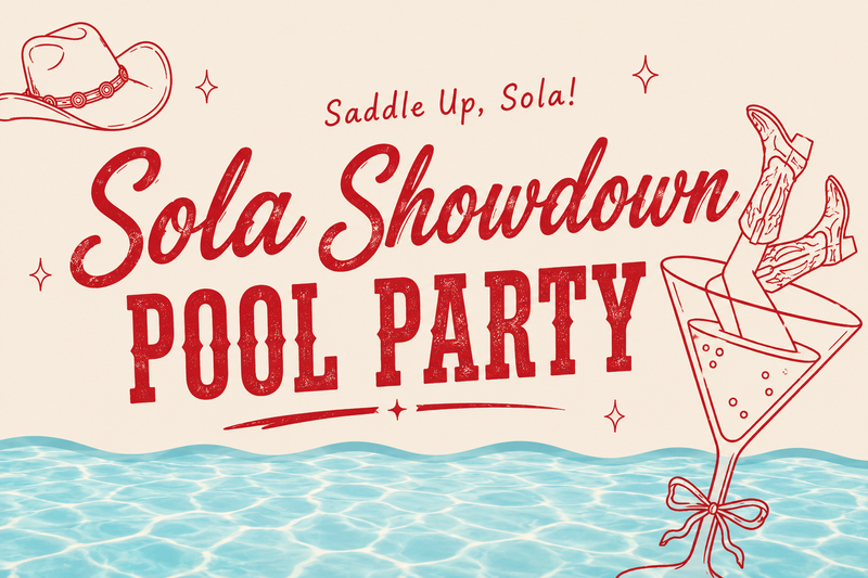 Sola Showdown Pool Party — Saddle up, Sola! Join us for our annual Sola Showdown Pool Party featuring music, summer fun, and great food. We’ll have food trucks on-site, poolside activities, and plenty of opportunities to relax and connect with your neighbors. Be sure to RSVP in Cobu—we can’t wait to see you there! Please express interest - it helps us plan better! Plus, you'll get reminders.