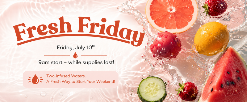 Fresh Friday — Kick off your weekend with a refreshing treat! Stop by for your choice of two infused waters, made with fresh fruit and perfect for cooling down on a summer morning. Featured Flavors: * Strawberry Lemon * Cucumber Mint Supplies are limited, so be sure to arrive early! Please express interest - it helps us plan better! Plus, you'll get reminders.