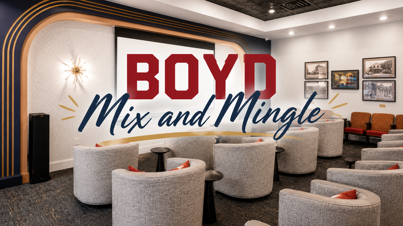 Boyd Mix and Mingle — Whether you are a seasoned resident at Boyd or a new resident, join us for dinner, refreshments, and fun raffles! Please express interest - it helps us plan better! Plus, you'll get reminders.