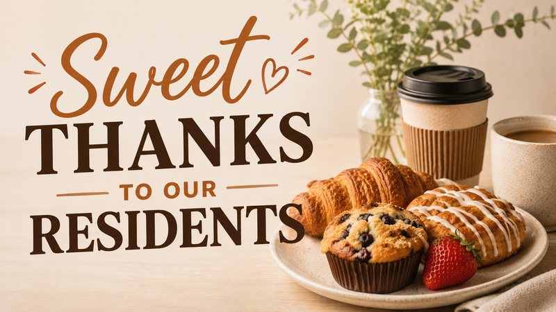 Sweet Thanks to Our Residents — Stop by for pastries and coffee as a sweet thank-you to our residents! While supplies last. Residents can also enter the Stadium Place Raffle for a chance to win a $75 Amazon Gift Card. Please express interest - it helps us plan better! Plus, you'll get reminders.