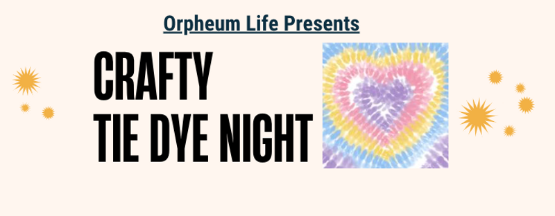 Crafty Tie Dye Night  — Bring your favorite item to tie dye, scrunchy, t-shirt, tote back, or choose from our provided selection. Get creative with dye. Outside on the grass in the back parking lot. *In the event of inclement weather we will be in the Take Five Lounge. Please express interest - it helps us plan better! Plus, you'll get reminders.