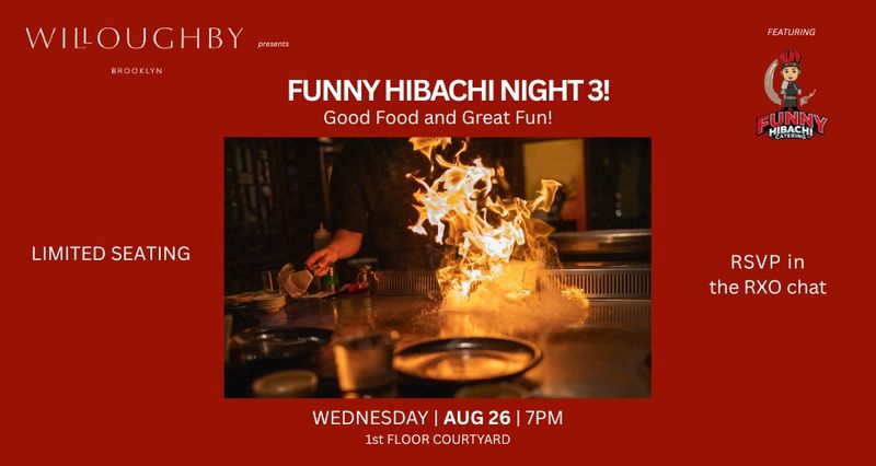 Funny Hibachi Night - Session 3 — To get on the list, you must reach out in the RXO chat. RSVPs are closed here. Join us for an evening of great food and entertainment! This exclusive, RESIDENT-ONLY event will feature skilled chefs preparing the cuisine right before your eyes while giving an entertaining performance, creating laughter and enjoyment! *Photography & Video Notice: Please be advised that photography and video may be captured during resident events for marketing and promotional purposes. Images and footage may be used across RXR's marketing channels, including social media, websites, digital communications, advertisements, and other promotional materials. If you prefer not to be photographed or included in any marketing materials, please notify the Property Manager or an onsite team member before or during the event. We will note your account and make every reasonable effort to respect your preference. Thank you for being part of our community!