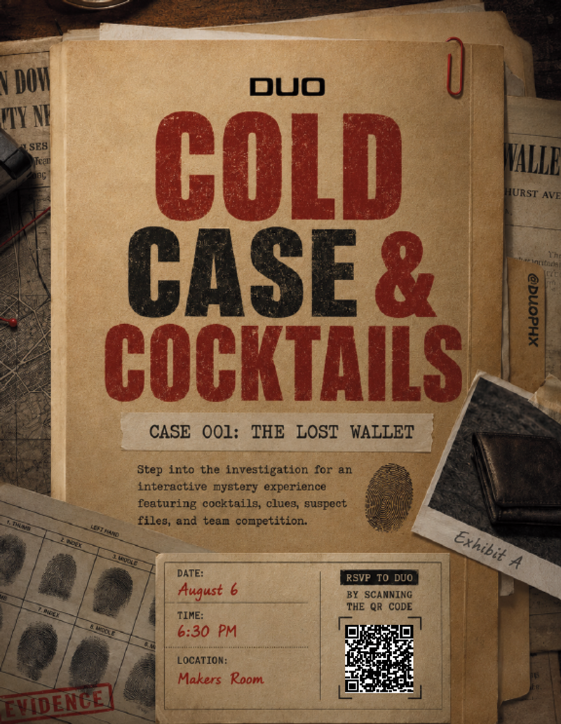Cold Case and Cocktails — 🔎 Calling all detectives! Put your sleuthing skills to the test at our Cold Case & Cocktails mystery night! 🍸Sip on themed cocktails, uncover clues, and work with your neighbors to solve Case 001: The Lost Wallet. Will your team crack the case? Please express interest - it helps us plan better! Plus, you'll get reminders.