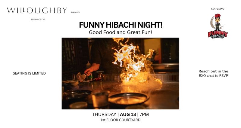 Funny Hibachi Night - Session 1 — To get on the list, you must reach out in the RXO chat. Join us for an evening of great food and entertainment! This exclusive, resident-only event will feature skilled chefs preparing the cuisine right before your eyes while giving an entertaining performance, creating laughter and enjoyment! *Photography & Video Notice: Please be advised that photography and video may be captured during resident events for marketing and promotional purposes. Images and footage may be used across RXR's marketing channels, including social media, websites, digital communications, advertisements, and other promotional materials. If you prefer not to be photographed or included in any marketing materials, please notify the Property Manager or an onsite team member before or during the event. We will note your account and make every reasonable effort to respect your preference. Thank you for being part of our community! Please express interest - it helps us plan better! Plus, you'll get reminders.
