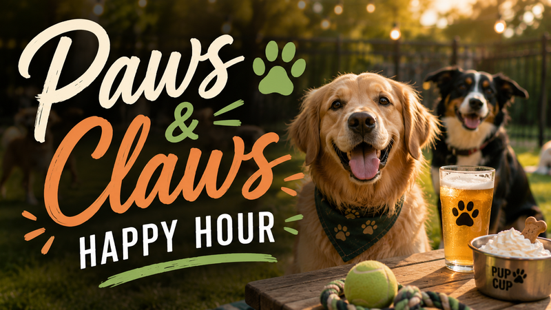  Paws & Claws Happy Hour — Your mid-week wind down awaits! Join us for an afternoon of drinks, pup cups, and plenty of zoomies at the dog park. Please express interest - it helps us plan better! Plus, you'll get reminders.