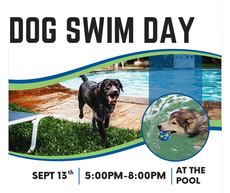 Doggie Dip Day — Pool season is coming to a close, but before we close it up, we're giving your pups the chance to take a dip. Bring them to the pool from 5:00pm to 8:00pm on Sunday, September 3rd and they can take a final swim. Don't forget to RSVP here so that you get your reminder. Please express interest - it helps us plan better! Plus, you'll get reminders.