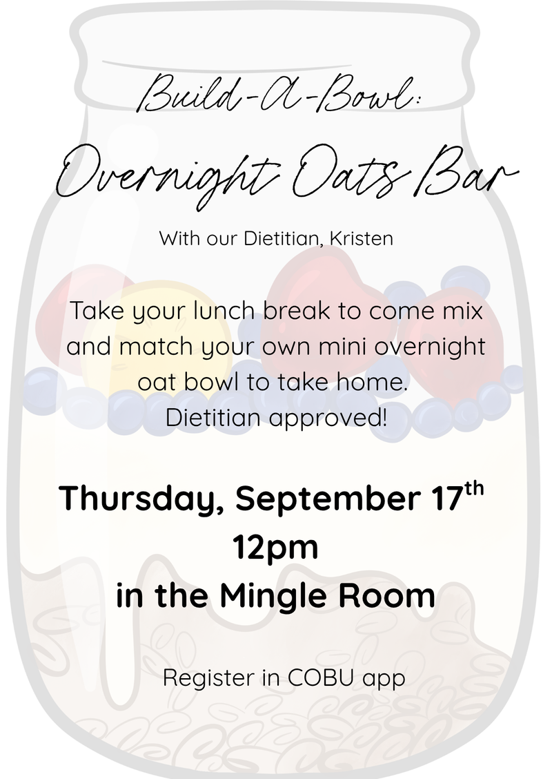 Overnight Oats Bar  — Take your lunch break to come mix and match your own mini overnight oat bowl to take home! Please express interest - it helps us plan better! Plus, you'll get reminders.