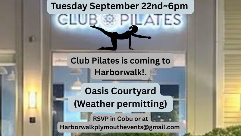 Pilates with Club Pilates at Harborwalk — Join us for a mat Pilates class in the Oasis Courtyard by the instructors of Club Pilates. Love it? Perks on the Blackcard coming soon! Please express interest - it helps us plan better! Plus, you'll get reminders.