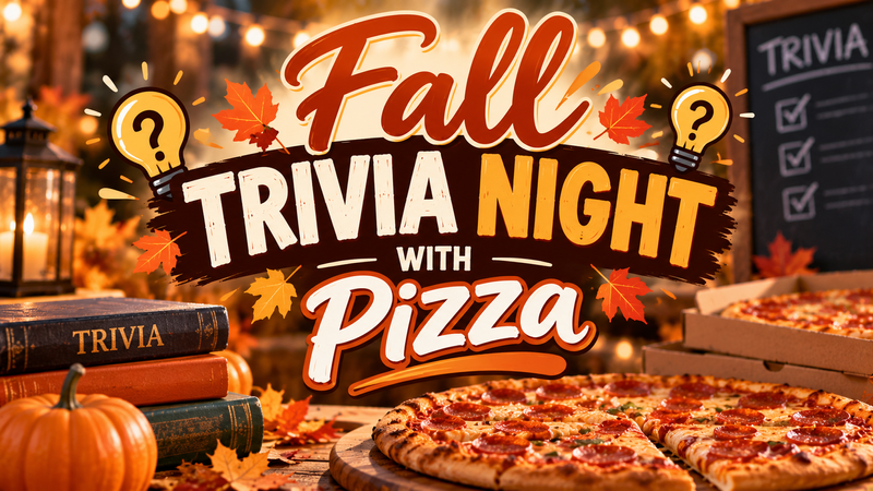 Fall Trivia night with Pizza  — Put your fall knowledge to the test! Join your neighbors for a fun-filled Fall Trivia Night featuring seasonal questions, friendly competition, and delicious pizza. Come ready to play, laugh, and connect with your community!
