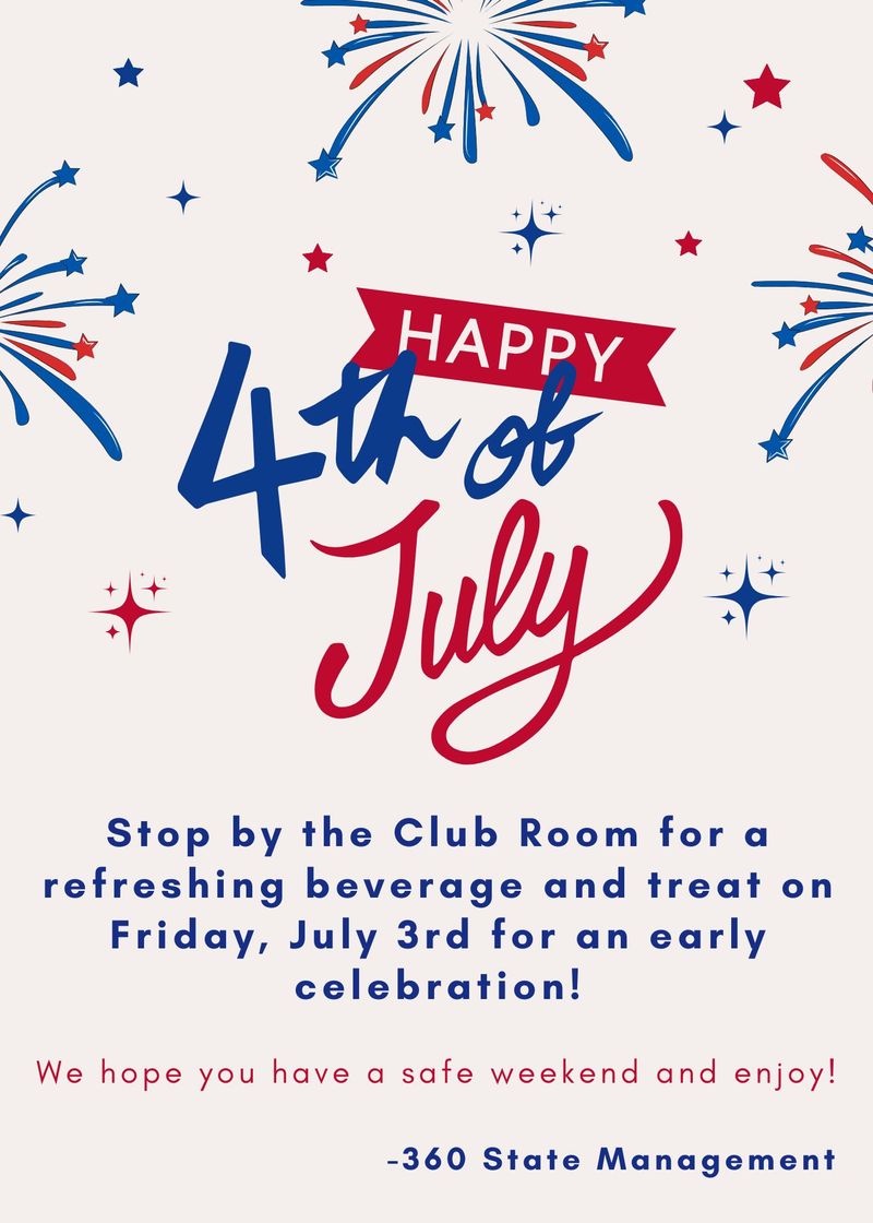 Happy 4th of July! — Stop by the Club Room for a refreshing beverage and treat on Friday, July 3rd for an early celebration! Please express interest - it helps us plan better! Plus, you'll get reminders.