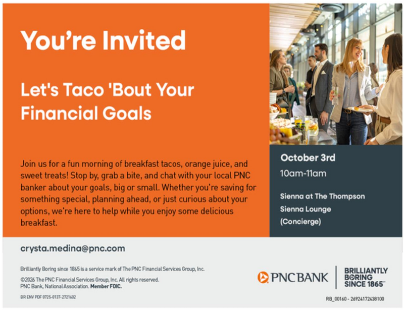 Morning Breakfast with PNC bank! — Join PNC for breakfast tacos, orange juice, and sweet treats!