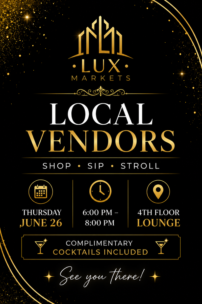 ✨ LUX Markets Pop-Up at Sienna ✨ — Join us for an evening of shopping, sipping, and strolling at our exclusive LUX Markets Pop-Up! 🛍️ Local Vendors 🍸 Complimentary Cocktails 🤝 Meet and support local businesses while connecting with your neighbors. 📅 Thursday, June 26 ⏰ 6:00 PM – 8:00 PM 📍 4th Floor Lounge Whether you're looking for unique finds, a fun night out, or simply an opportunity to mingle with fellow residents, we hope you'll stop by and enjoy the experience. We look forward to seeing you there! ✨🥂 Please express interest - it helps us plan better! Plus, you'll get reminders.