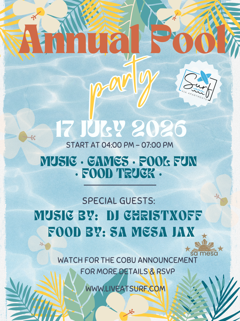 Annual Pool Party — You’re invited to our Annual Pool Party at SURF A1A! Enjoy a live DJ set by DJ Christxoff, delicious food from SA MESA Food Truck (@samesajax), and a full day of poolside fun. Residents who have attended in the past know this is one of our best events of the year — we can’t wait to see you there! Please express interest - it helps us plan better! Plus, you'll get reminders.