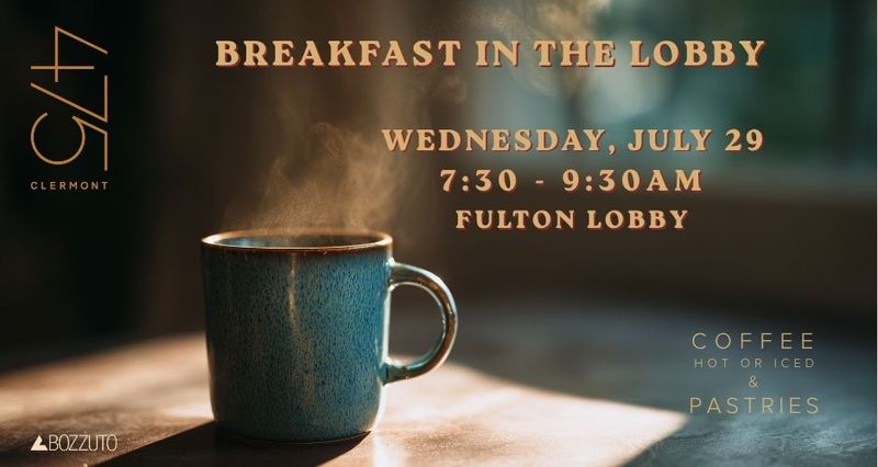 Breakfast in the Lobby — Stop by the main lobby for a grab-and-go breakfast to start your day!