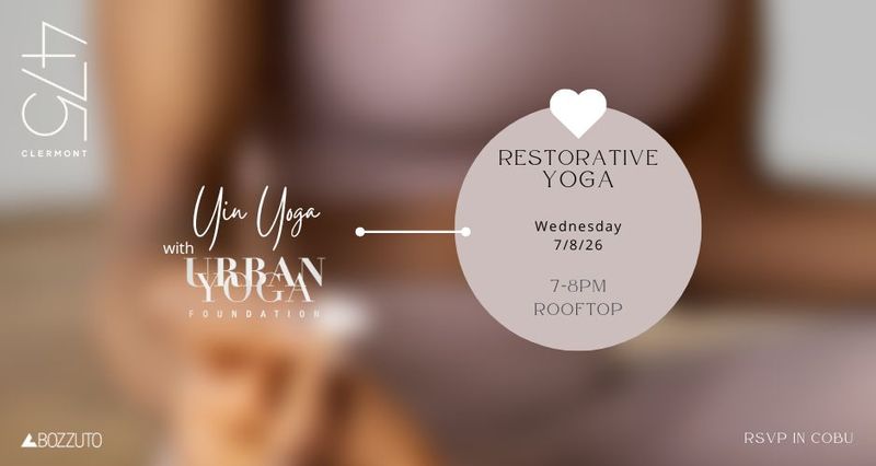 Restorative Yoga — Grab your mat and water bottle and join us on the rooftop for a restorative yoga session with Urban Yoga Foundation. Please express interest - it helps us plan better! Plus, you'll get reminders.