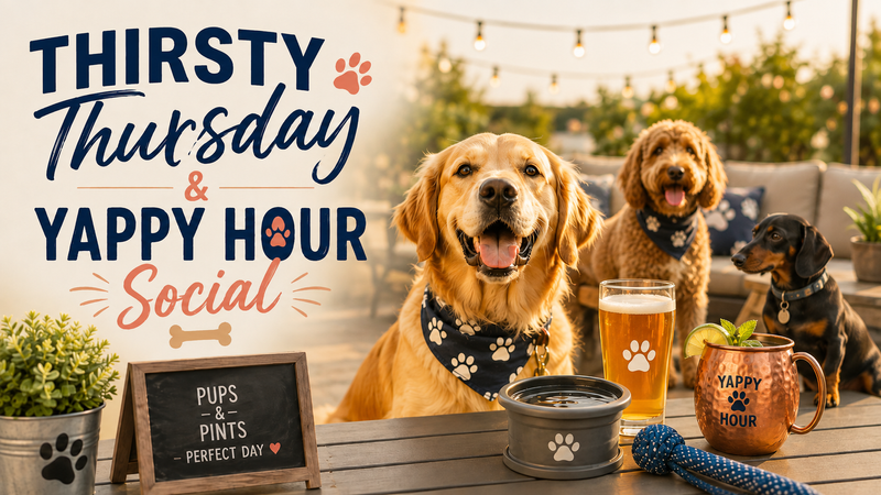 Thirsty Thursday & Yappy Hour Social — Bring your furry friend to the Patio for an evening of Thirsty Thursday & Yappy Hour! Enjoy some fun with your neighbors and their pups while spending the evening together outdoors. RSVP by September 14 Please express interest - it helps us plan better! Plus, you'll get reminders.