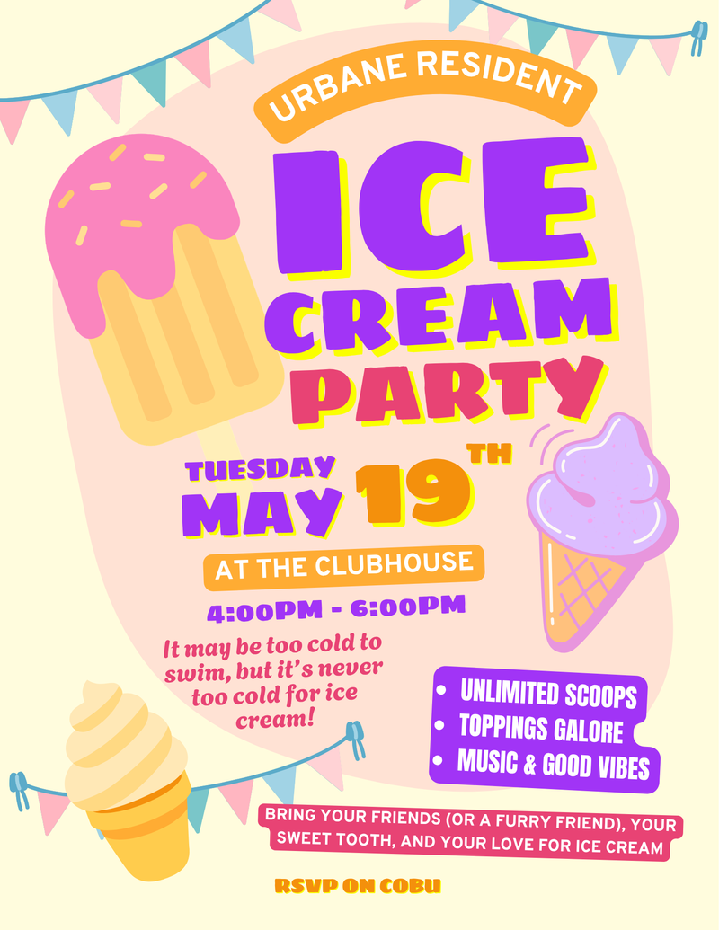 Ice Cream Social — Tuesday May 19th from 4:00pm - 6:00pm, join us at the clubhouse for a sweet treat! Please express interest - it helps us plan better! Plus, you'll get reminders.