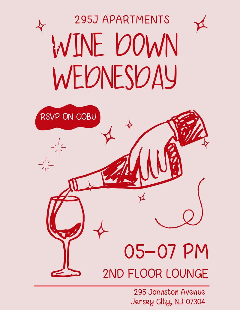 Wine Down Wednesday  — Join us this Wednesday 05/13 in the Second Floor Lounge to unwind from the work week! Stop by between 5 -7 PM to have a glass (or two) with some light bites for the perfect mid-week pause. See you all there! Please express interest - it helps us plan better! Plus, you'll get reminders.