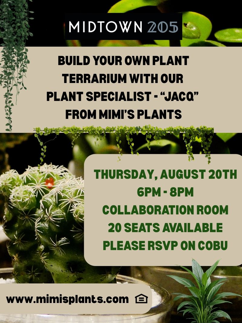 Build Your Own Plant Terrarium with Mimi's Plants — YOU'RE INVITED! Join us at the Collaboration Room on Thursday, August 20th from 6PM-8PM. 20 seats will be available for residents interested in assembling their own Plant Terrarium with "Jacq" from Mimi's Plants! This is a great Date Night, Girls/Guys Night or Self-Care event to take advantage of! Visit https://mimisplants.com/ to learn more about Plant Wellness, Re-Pots, Greenspace Design, Travel Care and more! Please express interest - it helps us plan better! Plus, you'll get reminders.