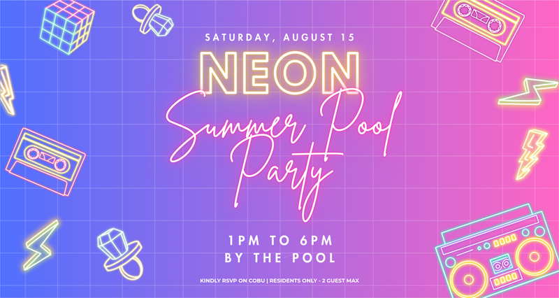 Neon Summer Pool Party — You're invited to our Annual Summer Pool Party. This year's theme is NEON! Dive in for a day of poolside fun with a live DJ spinning all your favorites, refreshing drinks, and a mouthwatering spread to keep the good times going. Please express interest - it helps us plan better! Plus, you'll get reminders.