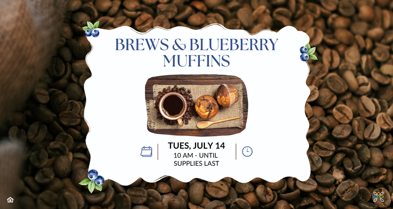 Brews and Blueberry Muffins — Start your morning with a blueberry muffin and a hot cup of coffee! Join us in the leasing office at 10:00 AM for a delicious treat while supplies last. Please express interest - it helps us plan better! Plus, you'll get reminders.