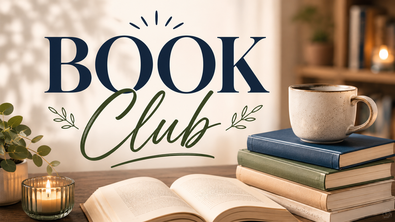 Book Club — Join us for our first monthly Book Club! We'll discuss our first book selection, enjoy light snacks, and connect with fellow readers in a relaxed setting. Whether you've finished the book or are just getting started, everyone is welcome. Please express interest - it helps us plan better! Plus, you'll get reminders.