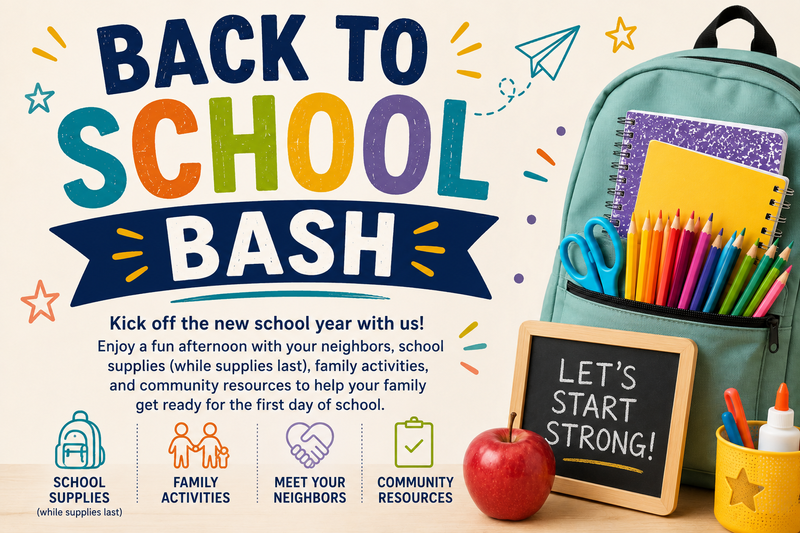 Back to School Bash — Kick off the new school year with us! Stop in and get a back to school kit for your K-12 student! Please express interest - it helps us plan better! Plus, you'll get reminders.