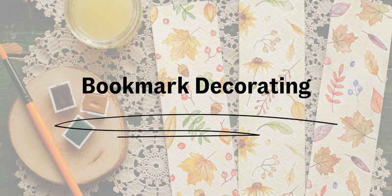 Bookmark Decorating — Getting prepared for the cozy season ahead? Then join us in the coworking space for bookmark decorating! Make you snuggling up with your books an even more beautiful fall experience. Please express interest - it helps us plan better! Plus, you'll get reminders. Please express interest - it helps us plan better! Plus, you'll get reminders.