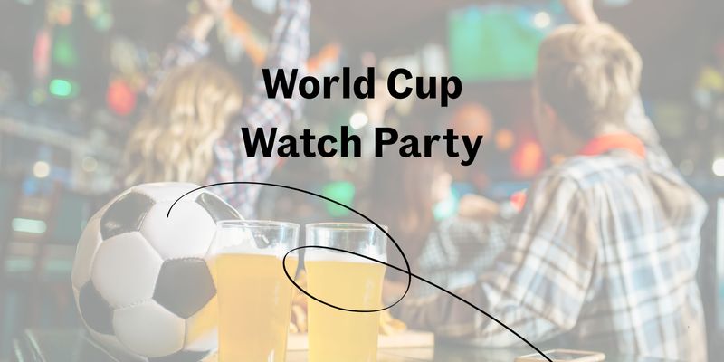 World Cup Watch Party   — The moment that you have all been waiting for, the FIFA Finals are here! Gather around in the Speakeasy to see the heart pounding conclusion to the 2026 FIFA tournaments. Please express interest - it helps us plan better! Plus, you’ll get reminders.