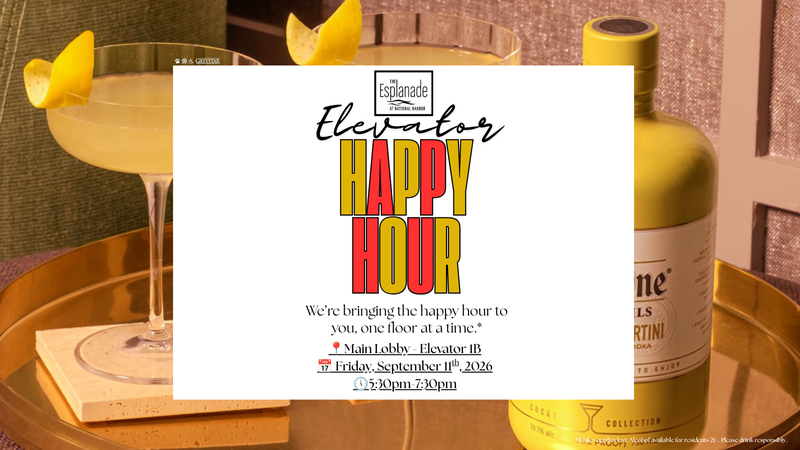 Elevator Happy Hour — The elevator bar is back! We're bringing the happy hour to you one floor at a time as you make your way home. Please express interest - it helps us plan better! Plus, you'll get reminders.