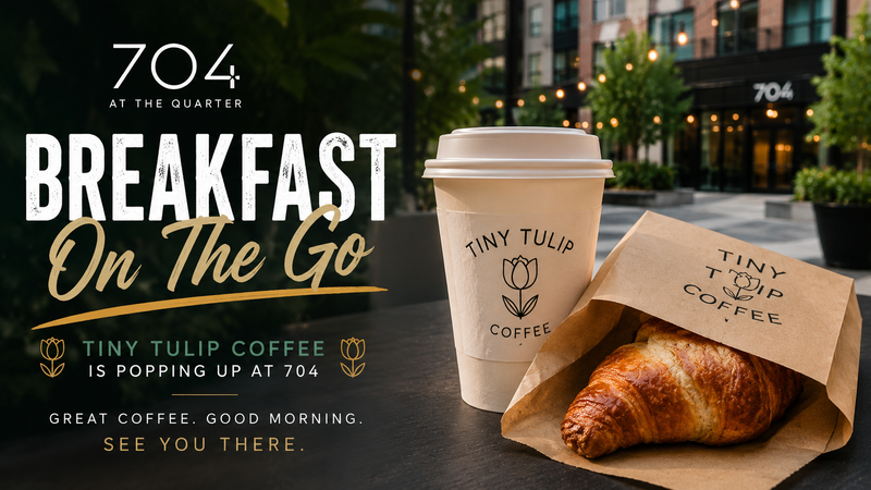 Breakfast on the go with Tiny Tulip — Start your morning with something worth stepping out for. Tiny Tulip Coffee is popping up at 704 at the Quarter with fresh coffee and breakfast bites made for mornings on the move. Swing by before work, grab your go-to order, and ease into the day with a little extra flavor. Quick, convenient, and curated for residents — just the way mornings should be. Please express interest - it helps us plan better! Plus, you'll get reminders.