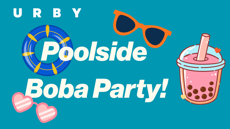 Poolside Boba Party — Come join us for good vibes and good boba!! Please express interest - it helps us plan better! Plus, you'll get reminders.