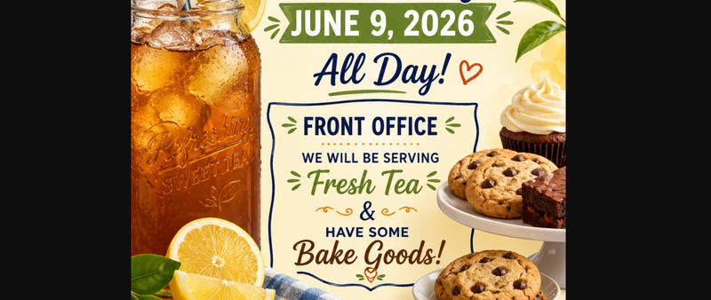 National Tea Day — Celebrate National Tea Day with us! Stop by throughout the day to enjoy a refreshing cup of tea, some baked goods, and a relaxing moment with your neighbors. Please express interest - it helps us plan better! Plus, you'll get reminders.