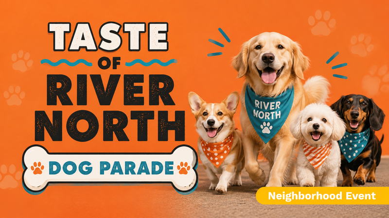 Taste of River North Dog Parade  — Calling all dog lovers! Bring your pup and join the Taste of River North Dog Parade for a fun-filled morning of adorable costumes, neighborhood spirit, and plenty of tail wags. Registered participants will receive dog swag, and parade participants will have the chance to compete for prizes. Grab your leash, bring your best furry friend, and join the fun at one of River North’s favorite neighborhood events! 🐾🐶 Sign up here: https://www.ticketsignup.io/TicketEvent/TasteofRiverNorthDogParade2026 Please express interest - it helps us plan better! Plus, you'll get reminders.