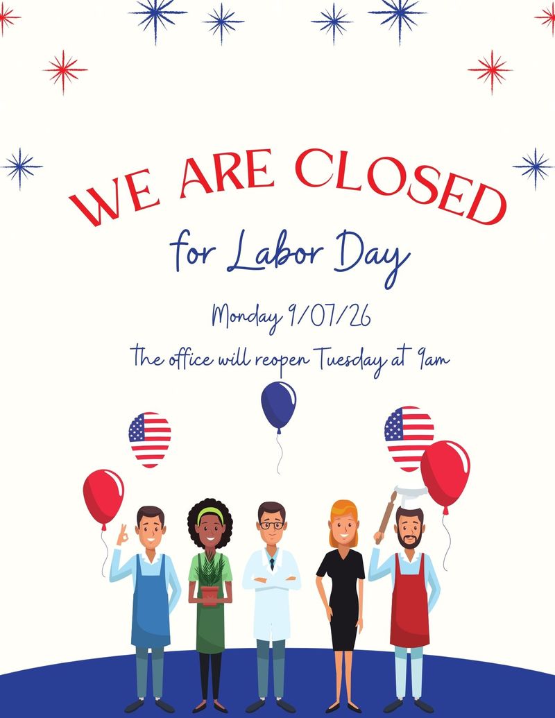 Closed for Labor Day  — We will be closed Monday September 7th. Our office will reopen on Tuesday September 8th. Hope everyone have a safe and wonderful Labor Day weekend :) Please express interest - it helps us plan better! Plus, you'll get reminders.